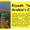 Riyadh Tour