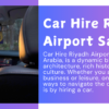 Car Hire Riyadh Airport