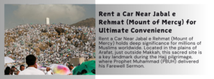 Rent A Car Near Jabal E Rehmat