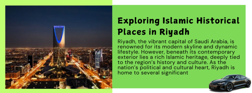Exploring Islamic Historical Places in Riyadh