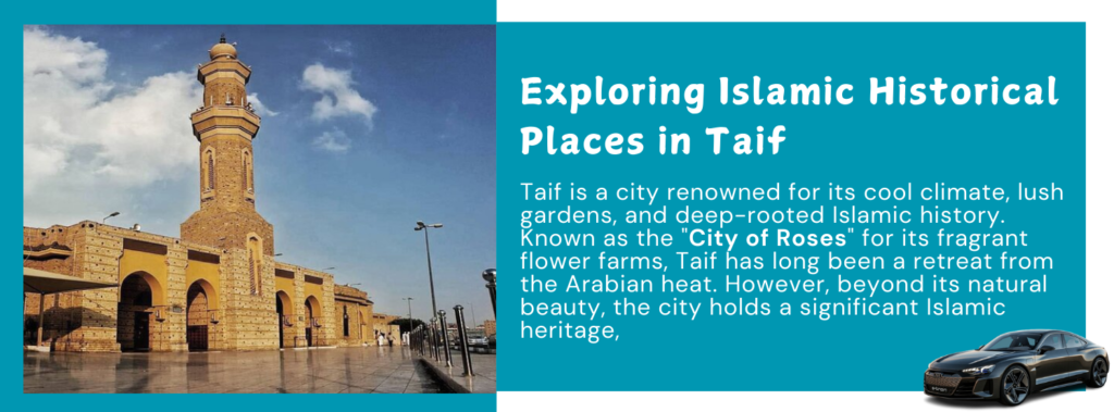 Exploring Islamic Historical Places in Taif