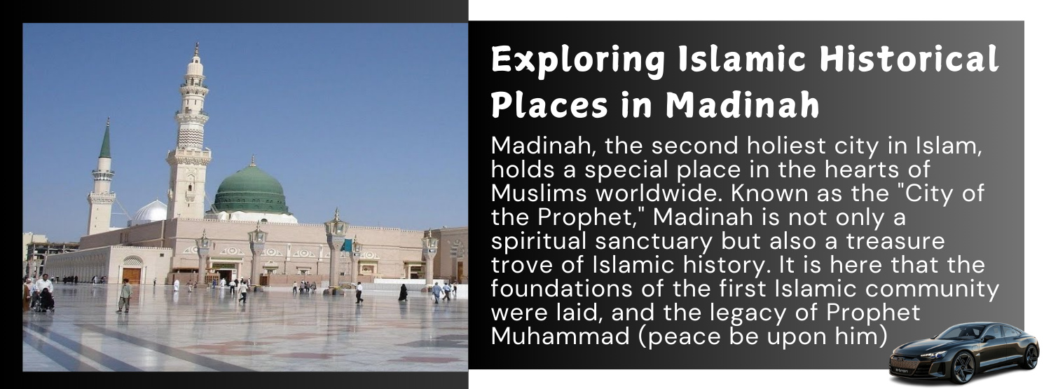 Islamic Historical Places in Madinah