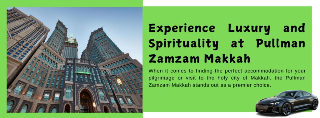 Pullman Zamzam Makkah