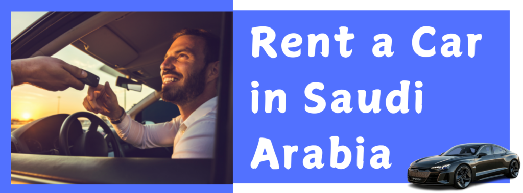 Rent a Car in Saudi Arabia