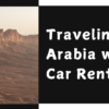 Traveling In Saudi Arabia