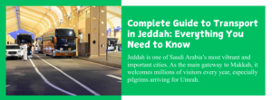 Complete Guide to Transport in Jeddah: Everything You Need to Know