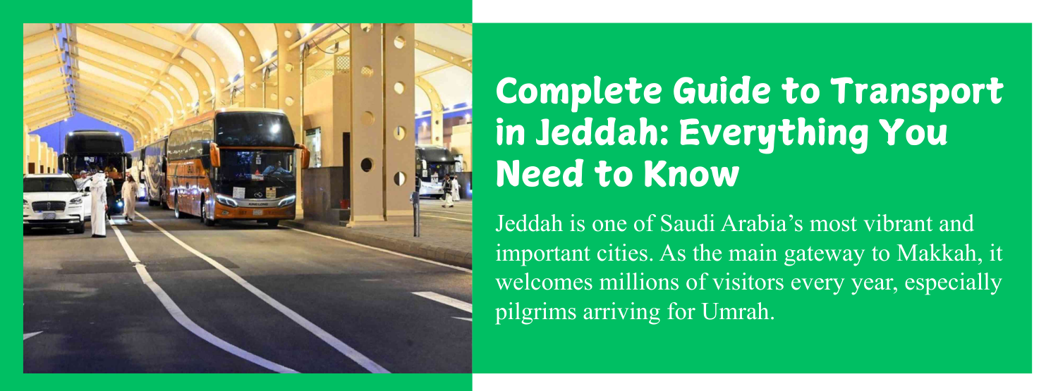 Complete Guide to Transport in Jeddah: Everything You Need to Know