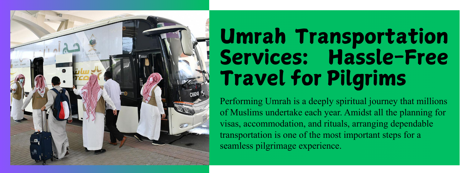 Umrah Transportation Services